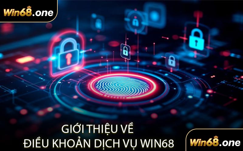 Giới thiệu về Điều khoản Dịch Vụ WIN68