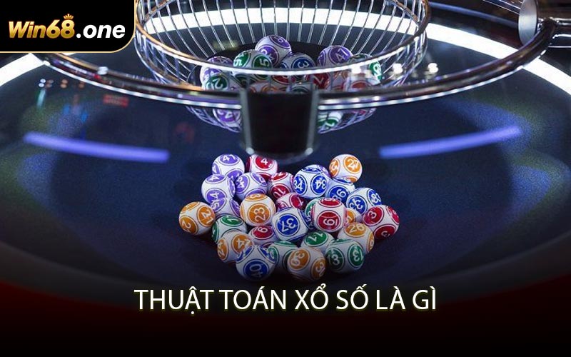 Thuật toán xổ số là gì