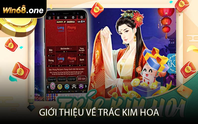 Giới thiệu về Trác Kim Hoa