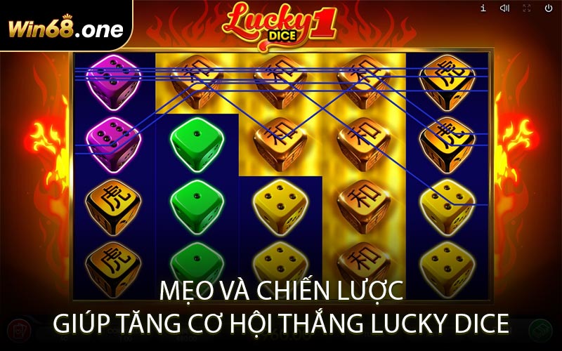 Mẹo Và Chiến Lược Giúp Tăng Cơ Hội Thắng Lucky Dice