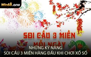 Những kỹ năng soi cầu 3 miền hàng đầu khi chơi xổ số