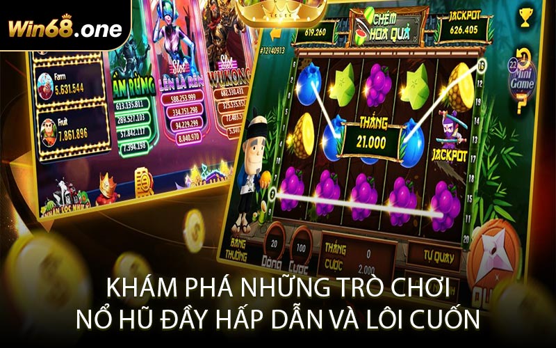 Khám Phá Những Trò Chơi Nổ Hũ Đầy Hấp Dẫn Và Lôi Cuốn
