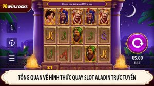 Tổng quan về hình thức quay Slot Aladin trực tuyến